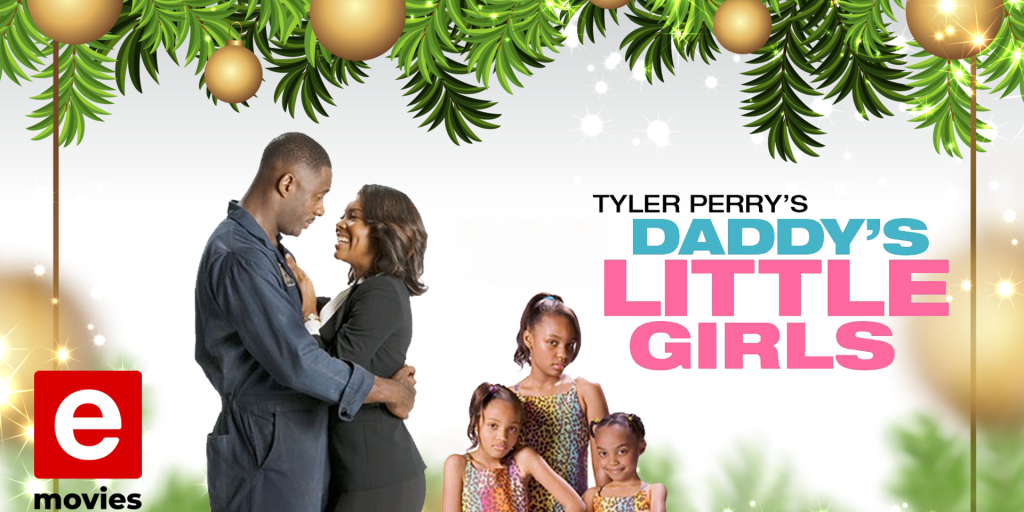 Tyler Perry s Daddy s Little Girls e.tv